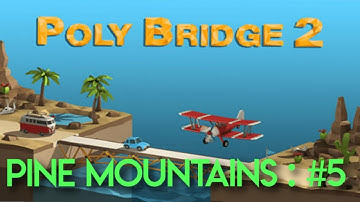 Poly Bridge 2 | Pine Mountains 5: Checkpoints