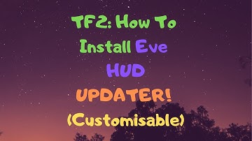 TF2 Tutorial: Eve Hud Updater Installation Guide