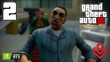 GTA 3 Definitive Edition - No Commentary - Gameplay Walkthrough - PART 2