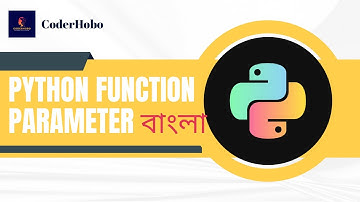 Python Function with parameter Tutorial. Python Bangla Tutorial #25.CoderHobo