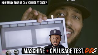 Maschine +: CPU Usage Test! How Many Sounds Can You Use?
