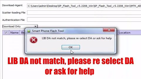 LIB DA not match, please re select DA or ask for help  |How to solve this problem in SP Flash Tool