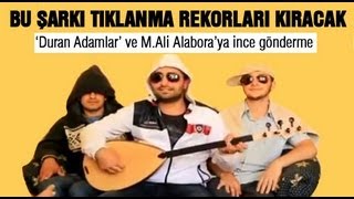 'Duran Adamlar' ve M Ali Alabora'ya İnce Gönderme