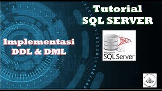SQL Server Tutorial - Part 7 | DDL and DML implementation.