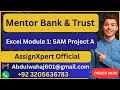 Mentor Bank &amp; Trust Excel Module 1 SAM Project A (STEP BY STEP SOLVED) #mentorbank