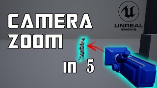 UE4 camera zoom under 5 minutes (blueprint tutorial)