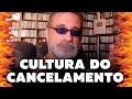 Cultura do Cancelamento