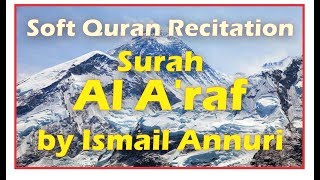 Emotional Quran Recitation of Surah Al A'raf by Ismail Annuri for Stress Relief and Relaxation screenshot 2