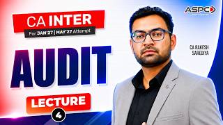 CA Intermediate Group 2 Audit | Jan 27/May 27 Attempt Lecture 4 | CA Rakesh Sarediya | ASPC