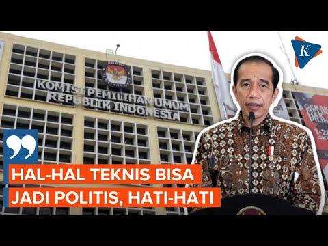 Jokowi Minta KPU Hati-hati di Pemilu 2024, Hal Teknis Bisa Jadi Politis