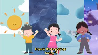 How's The Weather?- Weather Song- Kids Songs- Preschool Idea- Learning About Weather