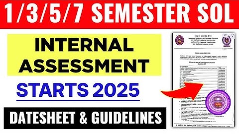 🔥 SOL 1/3/5/7 Semester Internal Assessment Starts 2025 | SOL Internal Assessment Datesheet Out 2025