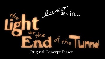 The Light At The End Of the Tunnel - Original Concept Trailer By Zylo Productions!
