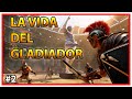⚔️LA VIDA DE LOS GLADIADORES ROMANOS | Gladiadores #2