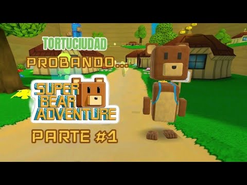 Jugando Super Bear Adventure!! 🐻🏡 | Tortuciudad #1 