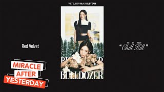 「Vietsub / Hangul」 Bulldozer - Red Velvet (레드벨벳) | Chill Kill - The 3rd Album