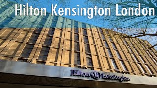 Hilton Kensington London Hotel Review