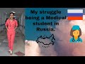 My struggles being a Medical student in Russia.