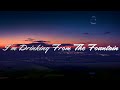 Drinking From The Fountain Lyric Video mp3