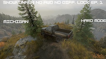 Snowrunner No AWD/Diff. Lock Challenge- Michigan EP. 1