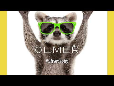 OLMER - PARTY DON'T STOP