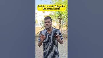 🎥 Top Delhi University Colleges for Commerce Students | Best DU Colleges for BCom & BCom (Hons) 2025