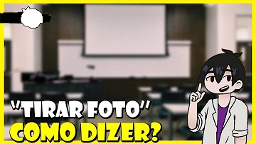 Como é tirar foto em inglês?