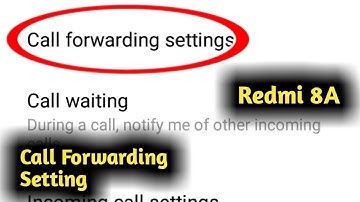 Redmi 8A Call Forwarding Setting