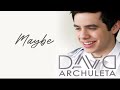 David Archuleta - Maybe (Official Audio)