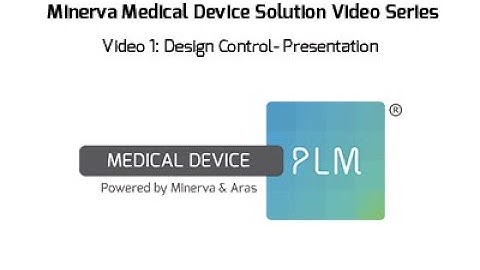 Medical Device PLM Part 1: Design Control