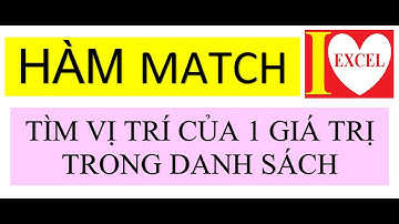 HÀM MATCH - I LOVE EXCEL !