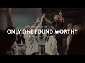 Only One Found Worthy (Live at UPPERROOM) | Awakening Music [feat. Vincent Lang]