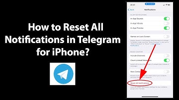 How to Reset All Notifications in Telegram for iPhone?