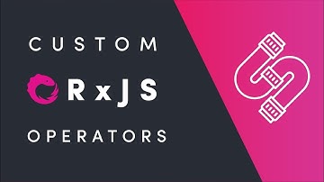 Custom RxJS Operators by Example