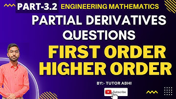 2. Partial Derivative Of First Order And High Order Questions | Important Questions With Solutions