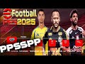 🔥SAIUU! EFOOTBALL PES 2025 PPSSPP DWOLOAND MEDIAFIRE LINK DIRETO! 100% ATUALIZADO 😱 BOMBA PATCH PSP