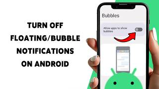 Datos How To Turn Off Floating/Bubble Notifications On Android | Disable Chat Bubbles 2026 Noticias