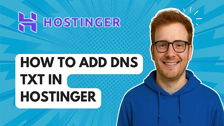 How to Add DNS TXT in Hostinger [2025 Guide]