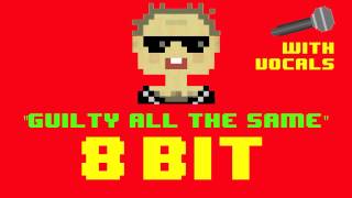 Guilty All the Same (8 Bit Remix Version With Vocals) [Tribute to Linkin Park] - 8 Bit Universe