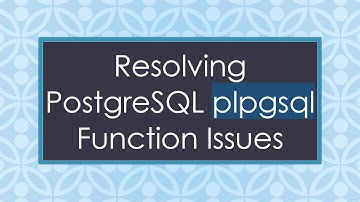 Resolving PostgreSQL plpgsql Function Issues
