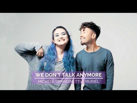 Charlie Puth - We Don't Talk Anymore (feat. Selena Gomez) | Michele Grandinetti & Muriel Cover