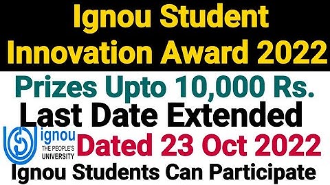 Ignou Student Innovation Award 2022 || Last Date Extended || For All Ignou Students