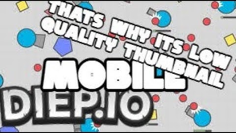 diep.io mobile was bad