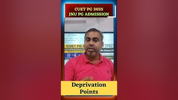 CUET 2025 | JNU Admission 2025 | Deprivation Points | Who Gets it?? #cuet2025 #cuet #cuetexam #jnu