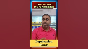 CUET 2025 | JNU Admission 2025 | Deprivation Points | Who Gets it?? #cuet2025 #cuet #cuetexam #jnu