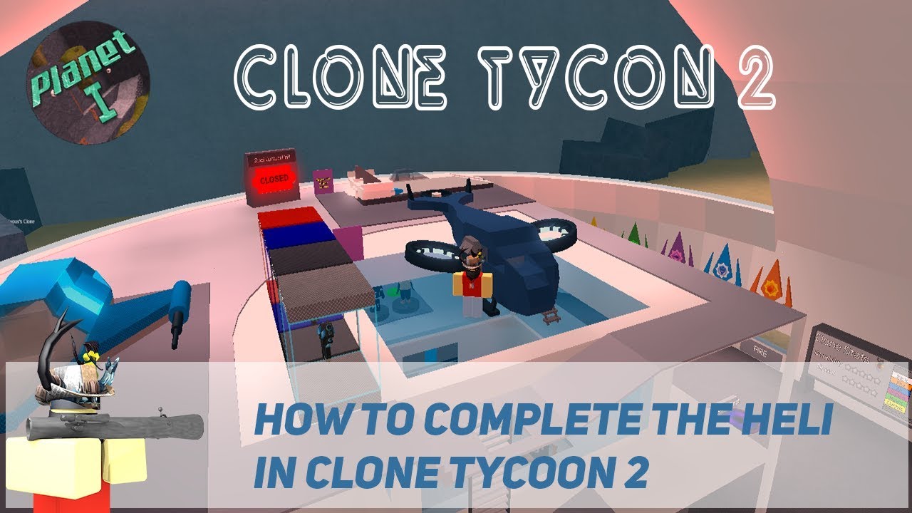 Roblox Clone Tycoon 2 How To Complete The Planet 1 Quest Helicopter Youtube - how to unlock basement in clone tycoon 2 roblox