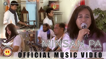 Minsan Pa | Praise God Band (Official Music Video)