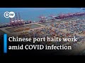 Port closures in China hamper global supply chains | DW Business