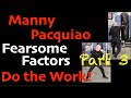 Manny Pacquiao - Can You Build Your Shadow Boxing and Heavy Bag Work based upon Pac Man Style?