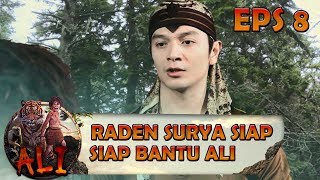 Raden Surya Siap Membantu Ali Kapan Saja - ALI Eps 8 (22/8)